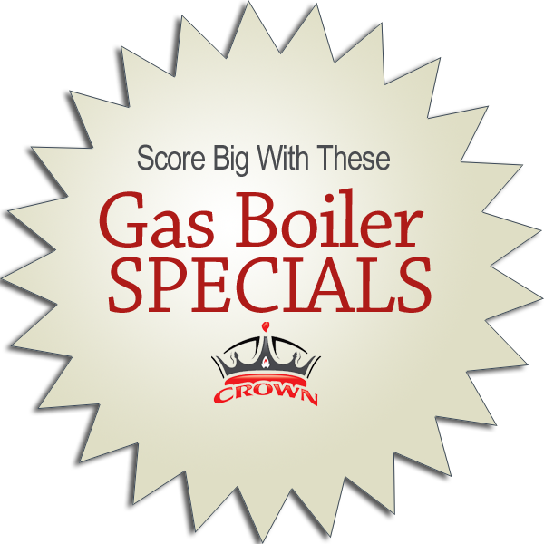 Crown Gas Boilers Specials at Salem Plumbing